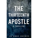 The Thirteenth Apostle: A thriller!