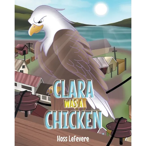 Clara WAS a Chicken