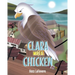 Clara WAS a Chicken