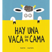Hay Una Vaca En Mi Cama