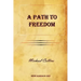 A Path to Freedom