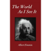 The World As I See It