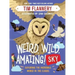 Weird, Wild, Amazing! Sky: Exploring the Incredible World in the Clouds