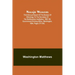 Navajo weavers; Third Annual Report of the Bureau of Ethnology to the Secretary of the Smithsonian Institution, 1881-'82, Government Printing Office,