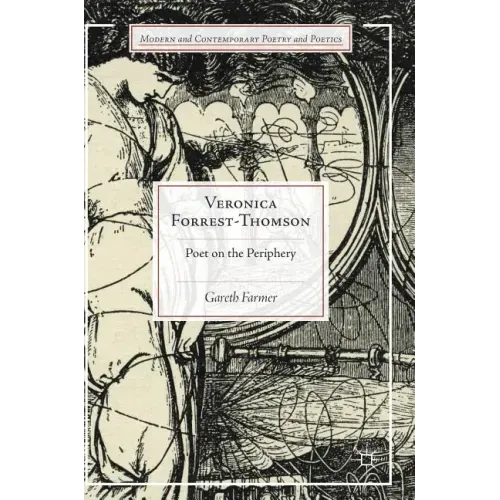 Veronica Forrest-Thomson: Poet on the Periphery