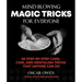 Mind-Blowing Magic Tricks for Everyone: 50 Step-By-Step Card, Coin, and Mentalism Tricks That Anyone Can Do