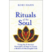 Rituals of the Soul: Using the 8 Ancient Principles of Yoga to Create a Modern & Meaningful Life