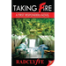 Taking Fire
