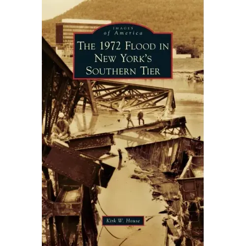 1972 Flood in New York's Southern Tier