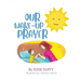 Our Wake-Up Prayer (Boy's Version)