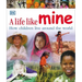 A Life Like Mine: How Children Live Around the World