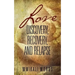 Love: Discovery, Recovery, and Relapse