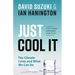 Just Cool It!: The Climate Crisis and What We Can Do - A Post-Paris Agreement Game Plan