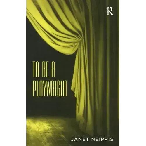 To Be a Playwright
