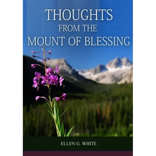 Thoughts From the Mount of Blessing Original BIG Print Edition: (Thoughts From the Mount of Blessing for Adventist Home, for Country living people, a