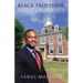 Black Professor, White University
