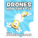 Drones: How They Fly