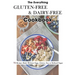 The Everything Gluten-Free & Dairy-Free Cookbook: 75 Recipes Made Without Eggs, Gluten, Soy, or Refined Sugar