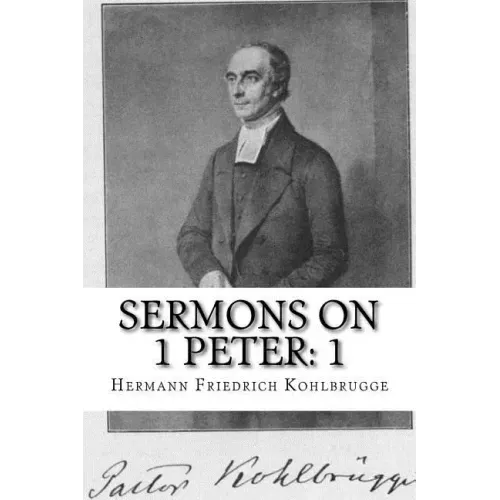 Sermons on 1 Peter: Chapter 1
