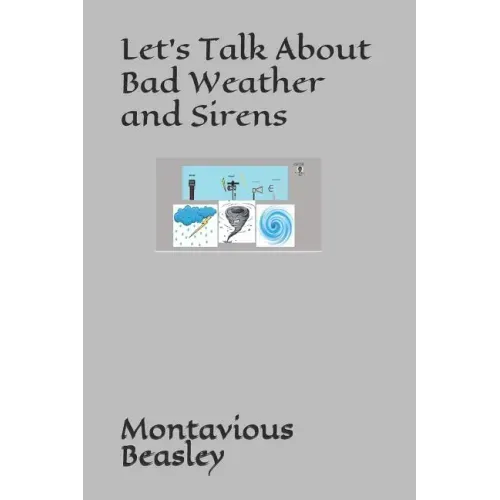 Let's Talk About Bad Weather and Sirens