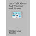 Let's Talk About Bad Weather and Sirens
