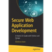 Secure Web Application Development: A Hands-On Guide with Python and Django