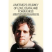 A Mother's Journey of Love, Death, and Forgiveness: Losing Our Thirty-Three-Year-Old Son in a Car Accident... Faith, Hope, and Unconditional Love