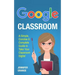 Google Classroom: A Simple, Concise & Complete Guide to Take Your Classroom Digital