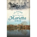 A Guide to Historic Marietta, Ohio