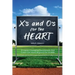 X's and O's for the Heart: 21 Game-Changing Devotionals that Coach the Heart Beyond the Huddle
