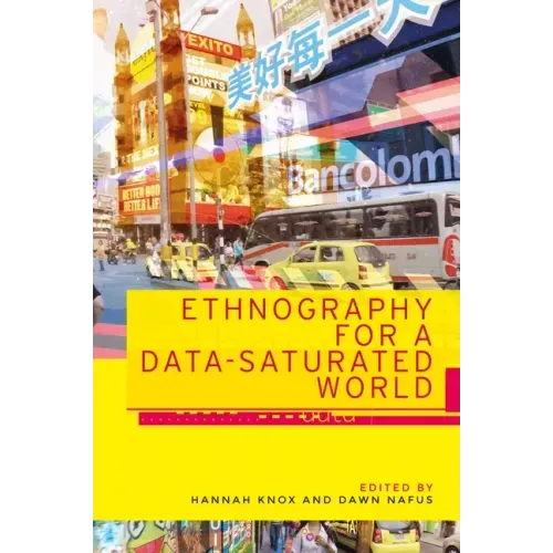 Ethnography for a Data-Saturated World