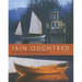 Iain Oughtred: A Life in Wooden Boats