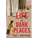 A Life in Dark Places