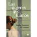 Las Mujeres Que Fuimos / The Women We Were