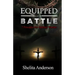 Equipped for Battle: 7 Principles for Spiritual Warfare