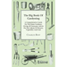 The Big Book Of Gardening - A Comprehensive Guide For The Home Gardener, Giving All Necessary Advice On The Culture Of Flowers, Vegetables And Fruit