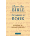 How the Bible Became a Book: The Textualization of Ancient Israel