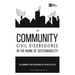 On Community Civil Disobedience in the Name of Sustainability: The Community Rights Movement in the United States