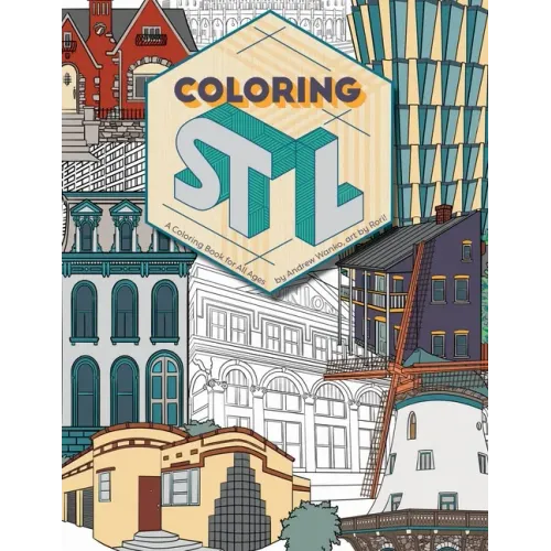 Coloring St. Louis: A Coloring Book for All Ages