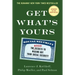 Get What's Yours: The Secrets to Maxing Out Your Social Security
