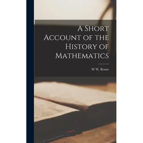 A Short Account of the History of Mathematics