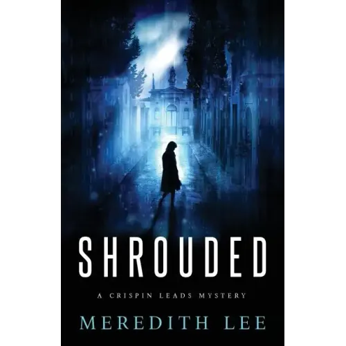 Shrouded: A Crispin Leads Mystery