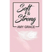Soft & Strong