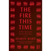 The Fire This Time: A New Generation Speaks about Race