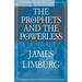 The Prophets and the Powerless