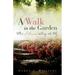 A Walk in the Garden