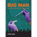 Bug Man
