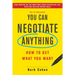 You Can Negotiate Anything: How to Get What You Want