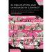 Globalization and Language in Contact: Scale, Migration, and Communicative Practices