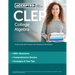 CLEP College Algebra: Study Guide with Practice Test Questions [5th Edition]